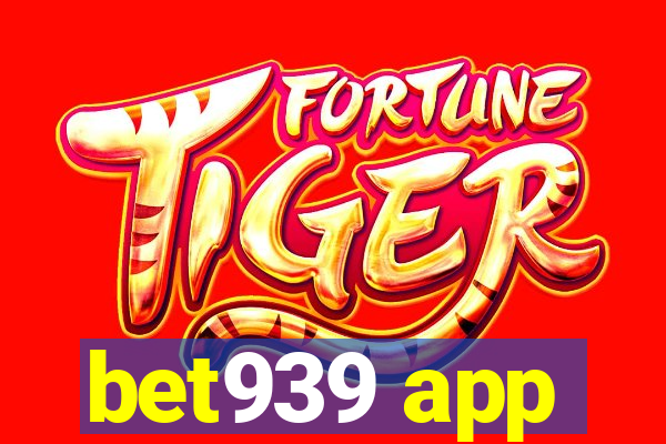 bet939 app